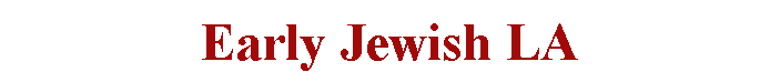 Early Jewish LA